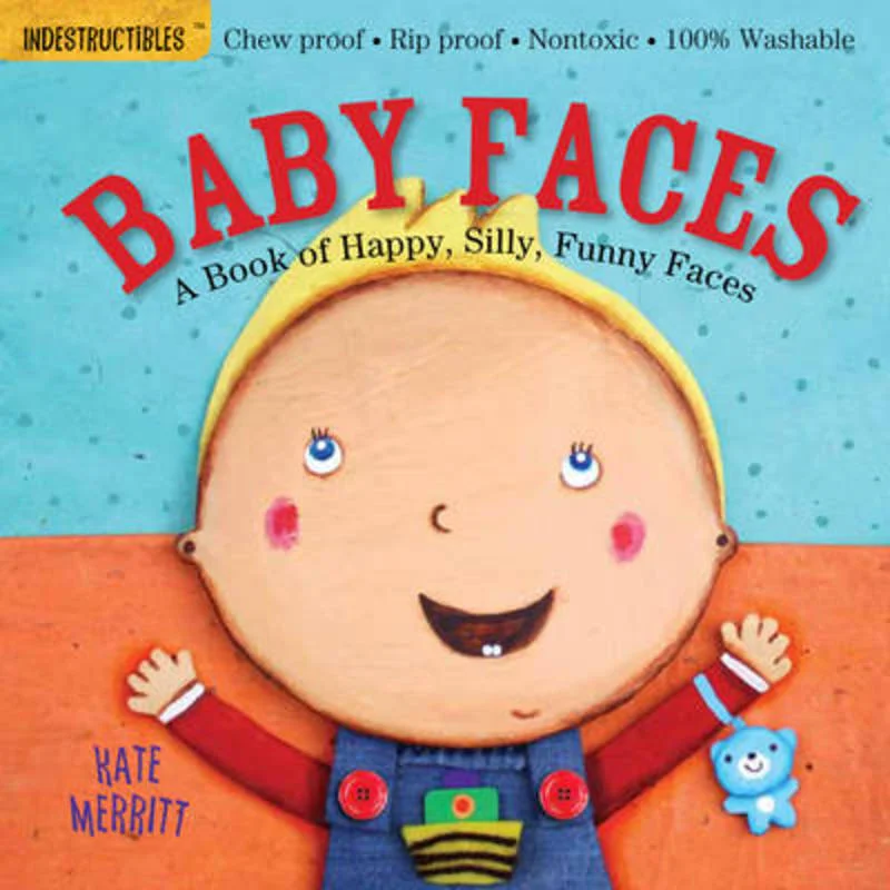 ---Indestructibles: Baby Faces: A Book of Happy, Silly, Funny Faces