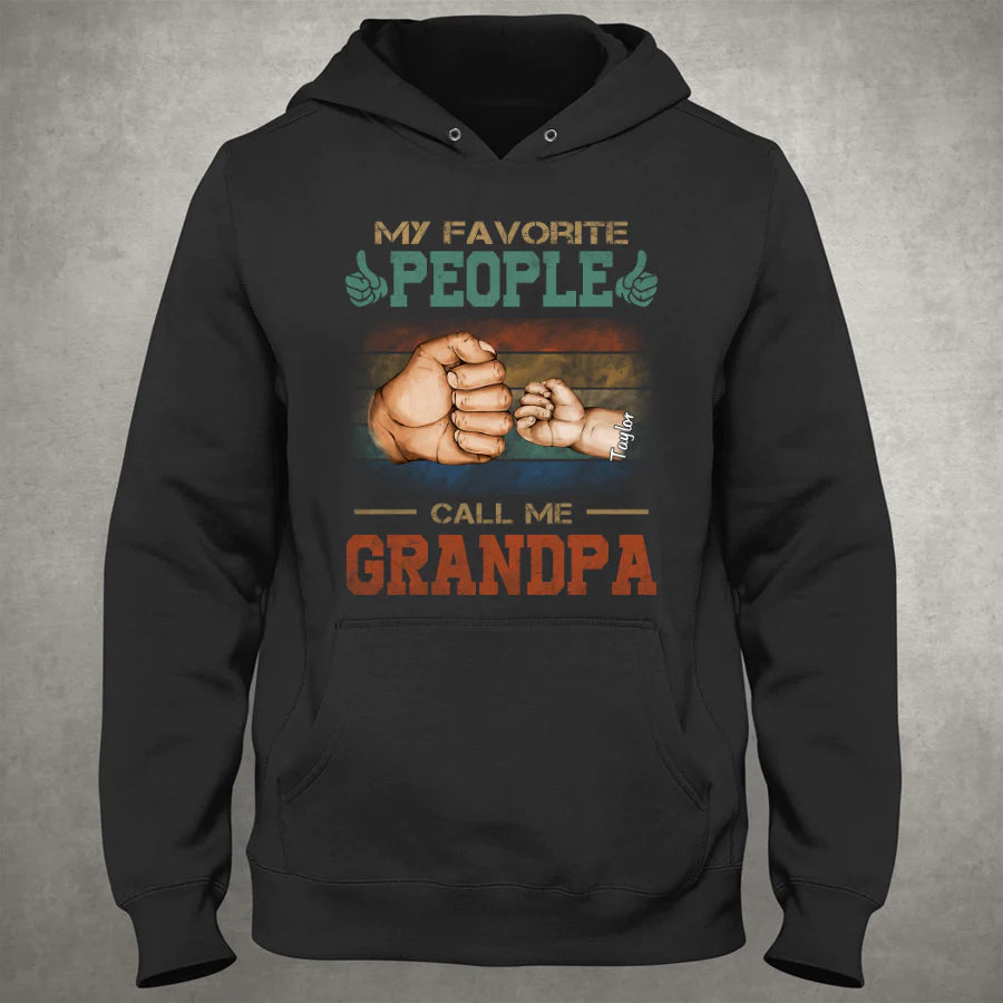 My Favorite People Call Me Grandpa Hands Grandkids CTL94 Hoodie